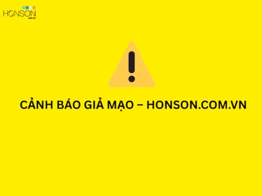 Cảnh báo page giả mạo honson.com.vn – Thông tin chính thức từ Honson.com.vn