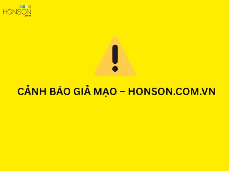 Cảnh báo page giả mạo honson.com.vn – Thông tin chính thức từ Honson.com.vn